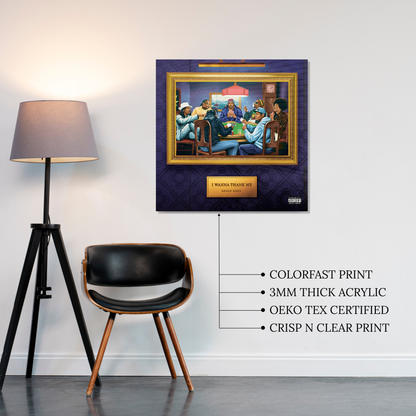 I Wanna Thank me Acrylic Vibe Panel